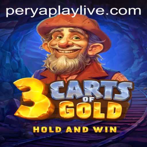 Discover the Thrilling World of 3cartsOfGold: A PeryaPlay Adventure