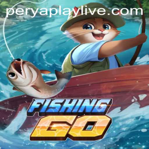 Explore the Exciting World of FishingGO with PeryaPlay