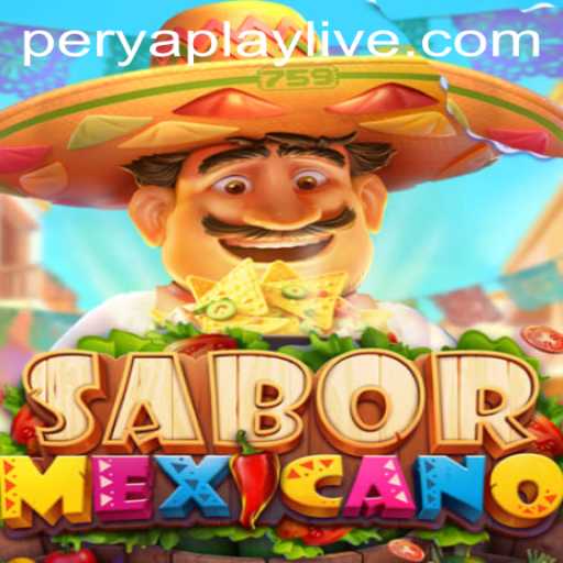 Exploring SaborMexicano: A Fascinating New Game from PeryaPlay